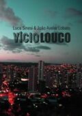 img Luca Sinesi - Vício Louco (2018)