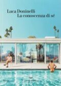 Luca Doninelli - La conoscenza di sé (2017)