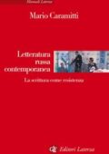 img Mario Caramitti - Letteratura russa contemporanea. La scrittura come resistenza (2014)