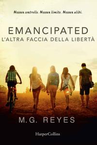 M.G. Reyes – Emancipated Vol. 1. L’altra faccia della libertà (2016)