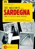 Gianmichele Lisai - 101 misteri della Sardegna che non saranno mai risolti (2011)