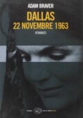 img Adam Braver - Dallas, 22 novembre 1963 (2008)