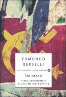 Edmondo Berselli – Sinistrati. Storia sentimentale di una catastrofe politica (2008)