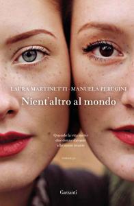 Laura Martinetti, Manuela Perugini – Nient’altro al mondo (2018)