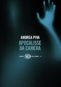 img Andrea Piva - Apocalisse da camera ...