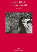 img Luca Ricci - Gli autunnali (2018)