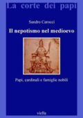 Carocci Sandro - Il nepotismo nel medioevo (2011)