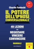 Charlie J. Fantechi – Il potere dell’ipnosi conversazionale (2013)