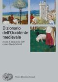 Jacques Le Goff, Jean-Claude Schmitt - Dizionario dell'Occidente medievale (2014)