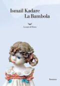 Ismail Kadare - La bambola (2017)
