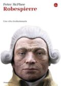 img Peter McPhee - Robespierre. Una vita rivoluzionaria (2015)