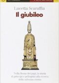Lucetta Scaraffia - Il giubileo (2010)
