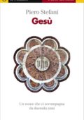 Piero Stefani - Gesù. Un nome che ci accompagna da duemila anni (2012)