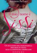 Allison Pataki - Il mio nome è Sissi (2015)