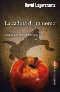 David Lagercrantz – La caduta di un uomo (2016)
