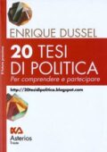 Dussel Enrique - 20 tesi di politica (2009) PDF