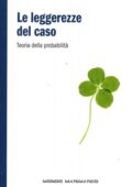 img Le leggerezze del caso Teoria della probabilità (2011)