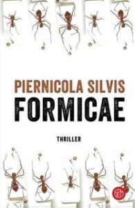 Piernicola Silvis – Formicae (2016)