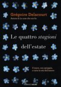 Grégoire Delacourt - Le quattro stagioni dell'estate (2016)