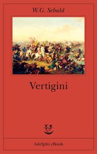 W.G. Sebald – Vertigini (2014)