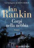img Ian Rankin - Corpi nella nebbia (2016)