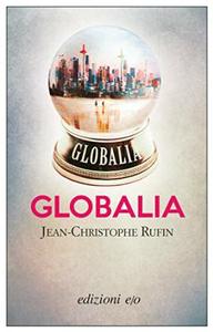 Jean-Cristophe Rufin – Globalia (2016)