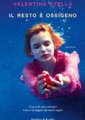 img Valentina Stella - Il resto è ossigeno (2016)
