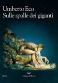img Umberto Eco - Sulle spalle dei giganti (2017)