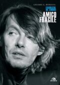img Cesare Romana - Amico fragile. Fabrizio De André (2009)