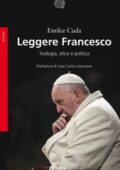 Emilce Cuda - Leggere Francesco. Teologia, etica e politica (2018)