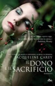 Jacqueline Carey – Il dono e il sacrificio (2012)