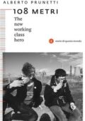 img Prunetti - 108 metri. The new working class hero (2018)