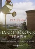 Pia Pera - Giardino & orto terapia (2015)