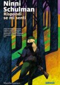 Ninni Schulman - Rispondi se mi senti (2017)
