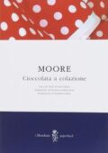 img Pamela Moore - Cioccolata a colazione (2014)