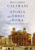 Riccardo Calimani - Storia degli ebrei di Roma (2017)