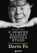 img Giangilberto Monti - E sempre allegri bisogna stare. Le canzoni del signor Dario Fo (2017)