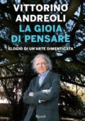 img Vittorino Andreoli - La gioia di pensare. Elogio di un