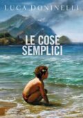 Luca Doninelli - Le cose semplici (2015)