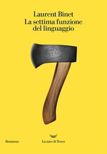 Laurent Binet – La settima funzione del linguaggio (2018)