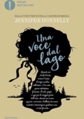 Jennifer Donnelly - Una voce dal lago (2016)