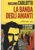 Massimo Carlotto - La banda degli amanti (2015)