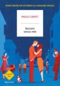 Paolo Crepet - Baciami senza rete (2016)