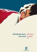 Elizabeth Jane Howard - All'ombra di Julius (2018)