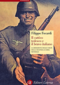 img Filippo Focardi - Il cattivo tedesco e il bravo italiano: La rimozione delle colpe della second