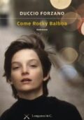 img Duccio Forzano - Come Rocky Balboa (2016)