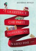 img Katarina Bivald - La lettrice che partì inseguendo un lieto fine (2014)