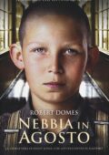 Robert Domes - Nebbia in agosto. La vera storia di Ernst Lossa, che lottò contro il nazismo (2017)