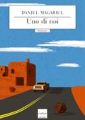 Daniel Magariel - Uno di noi (2018)