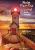 img Adele Ross - Finché Pamlico Sound non ci separi (2018)